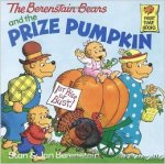 The Berenstain Bears and the Prize Pumpkin (First Time Books)