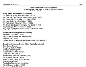 A glimpse at one of the earliest versions of my Berenstain Bears Bibliography, 2005. The list has grown significantly and now reflects a complete list of storybooks, activity books, and ephemera. The current catalog is updated/corrected on a regular basis.